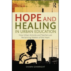 Hope and Healing in Urban Education