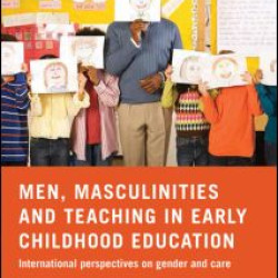 Men, Masculinities and Teaching in Early Childhood Education