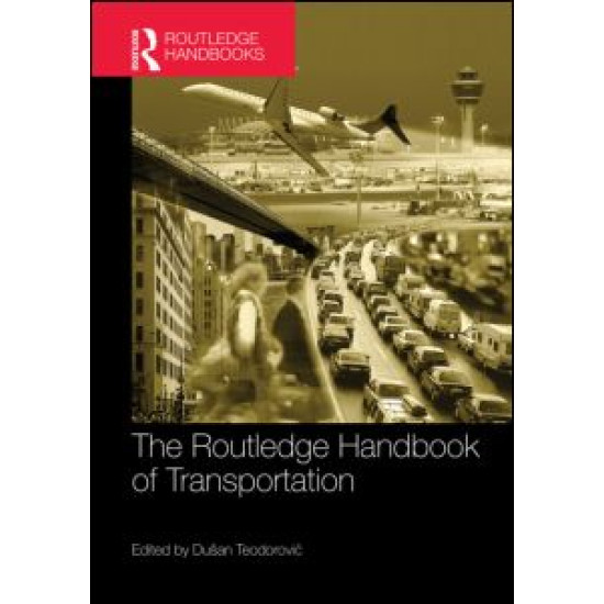 The Routledge Handbook of Transportation The Routledge Handbook of Transportation