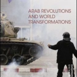 Arab Revolutions and World Transformations