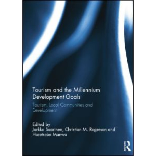 Tourism and the Millennium Development Goals Tourism and the Millennium Development Goals