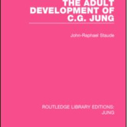 The Adult Development of C.G. Jung The Adult Development of C.G. Jung