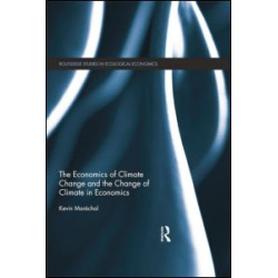 The Economics of Climate Change and the Change of Climate in Economics