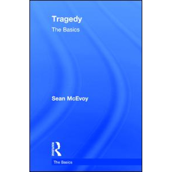 Tragedy: The Basics