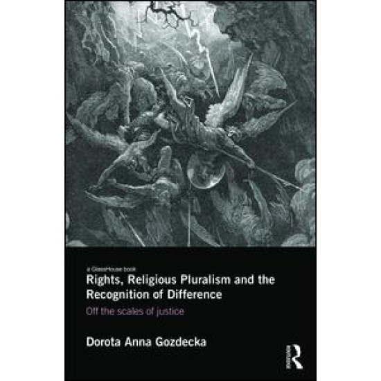 Rights, Religious Pluralism and the Recognition of Difference Rights, Religious Pluralism and the Recognition of Difference