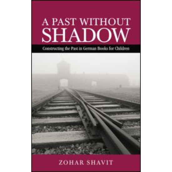 A Past Without Shadow
