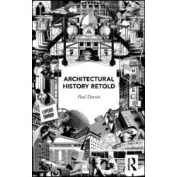 Architectural History Retold Architectural History Retold
