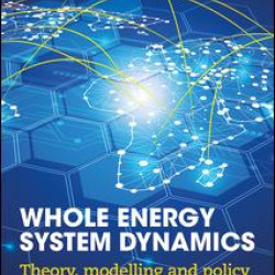 Whole Energy System Dynamics Whole Energy System Dynamics