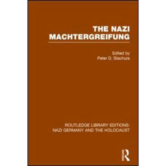 The Nazi Machtergreifung (RLE Nazi Germany & Holocaust) The Nazi Machtergreifung (RLE Nazi Germany & Holocaust)