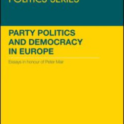 Party Politics and Democracy in Europe Party Politics and Democracy in Europe