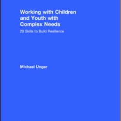 Working with Children and Youth with Complex Needs
