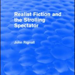 Realist Fiction and the Strolling Spectator (Routledge Revivals)