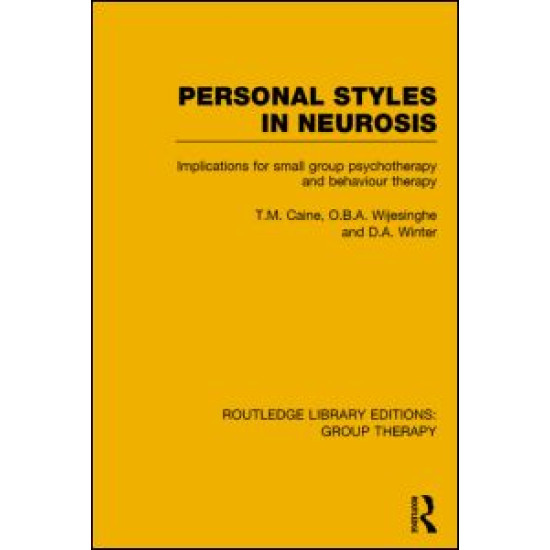 Personal Styles in Neurosis (RLE: Group Therapy)