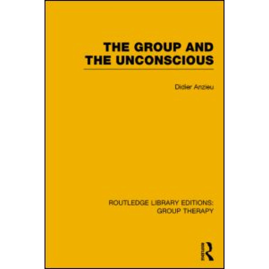 The Group and the Unconscious (RLE: Group Therapy) The Group and the Unconscious (RLE: Group Therapy)