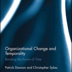 Organizational Change and Temporality Organizational Change and Temporality