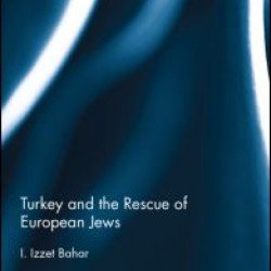 Turkey and the Rescue of European Jews