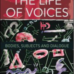 The Life of Voices The Life of Voices