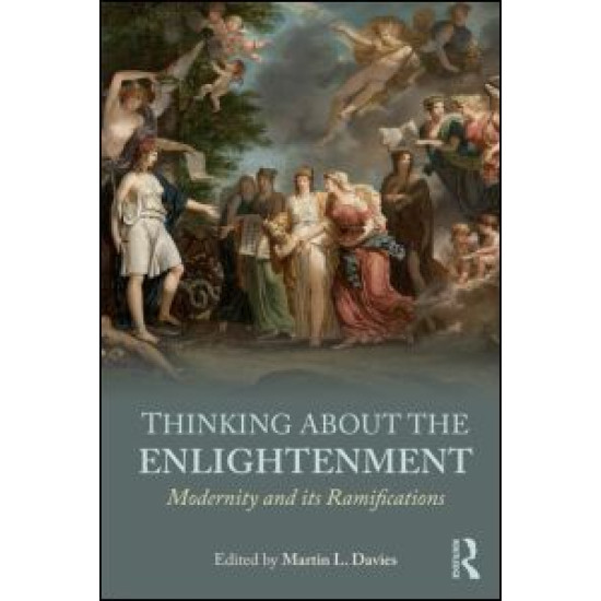 Thinking about the Enlightenment Thinking about the Enlightenment