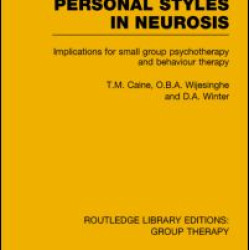 Personal Styles in Neurosis Personal Styles in Neurosis
