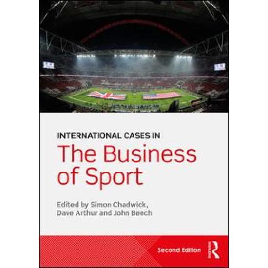 International Cases in the Business of Sport International Cases in the Business of Sport