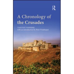 A Chronology of the Crusades A Chronology of the Crusades
