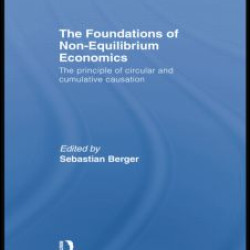 The Foundations of Non-Equilibrium Economics The Foundations of Non-Equilibrium Economics