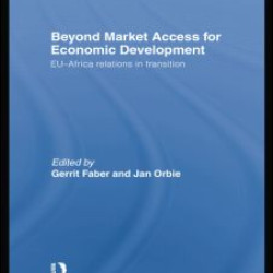 Beyond Market Access for Economic Development Beyond Market Access for Economic Development