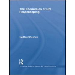 The Economics of UN Peacekeeping The Economics of UN Peacekeeping