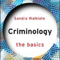 Criminology: The Basics