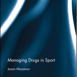 Managing Drugs in Sport Managing Drugs in Sport