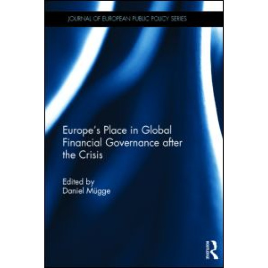 Europe’s Place in Global Financial Governance after the Crisis Europe’s Place in Global Financial Governance after the Crisis