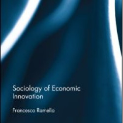 Sociology of Economic Innovation Sociology of Economic Innovation