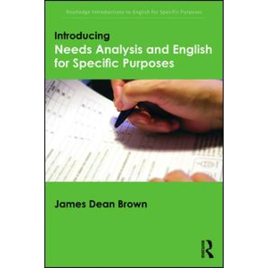 Introducing Needs Analysis and English for Specific Purposes Introducing Needs Analysis and English for Specific Purposes