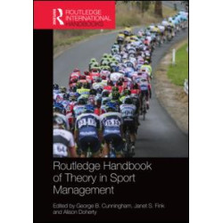 Routledge Handbook of Theory in Sport Management Routledge Handbook of Theory in Sport Management