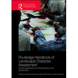 Routledge Handbook of Landscape Character Assessment Routledge Handbook of Landscape Character Assessment