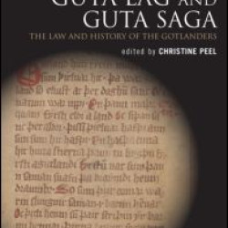 Guta Lag and Guta Saga: The Law and History of the Gotlanders