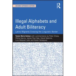 Illegal Alphabets and Adult Biliteracy Illegal Alphabets and Adult Biliteracy