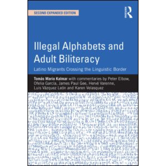 Illegal Alphabets and Adult Biliteracy