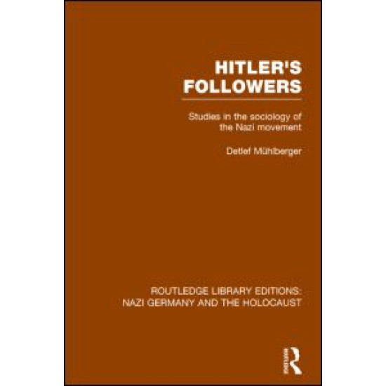 Hitler's Followers (RLE Nazi Germany & Holocaust)