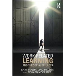 Work-Related Learning and the Social Sciences Work-Related Learning and the Social Sciences