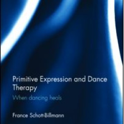 Primitive Expression and Dance Therapy Primitive Expression and Dance Therapy