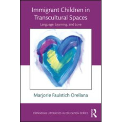 Immigrant Children in Transcultural Spaces Immigrant Children in Transcultural Spaces