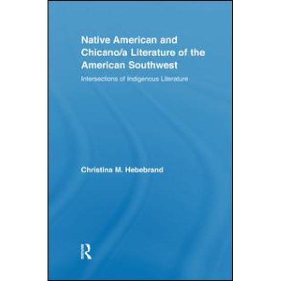 Native American and Chicano/a Literature of the American Southwest