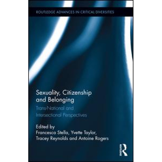 Sexuality, Citizenship and Belonging Sexuality, Citizenship and Belonging