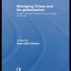 Managing Crises and De-Globalisation Managing Crises and De-Globalisation