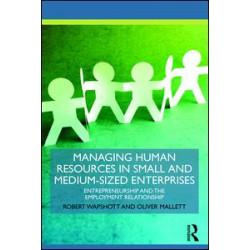 Managing Human Resources in Small and Medium-Sized Enterprises Managing Human Resources in Small and Medium-Sized Enterprises