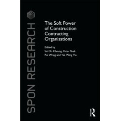 The Soft Power of Construction Contracting Organisations The Soft Power of Construction Contracting Organisations