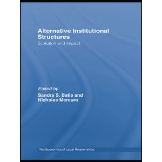 Alternative Institutional Structures Alternative Institutional Structures