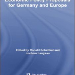 Economic Policy Proposals for Germany and Europe