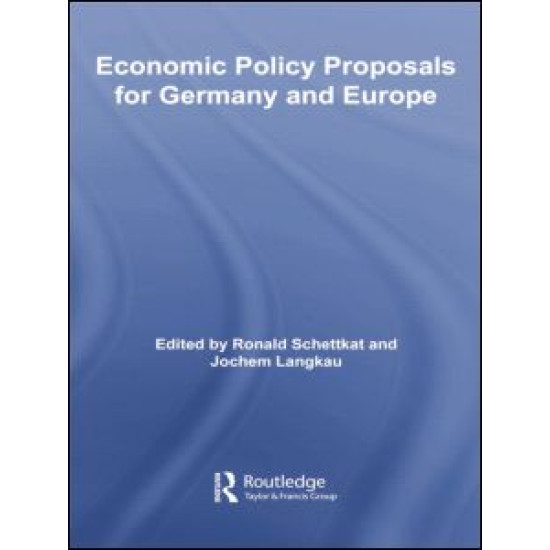 Economic Policy Proposals for Germany and Europe